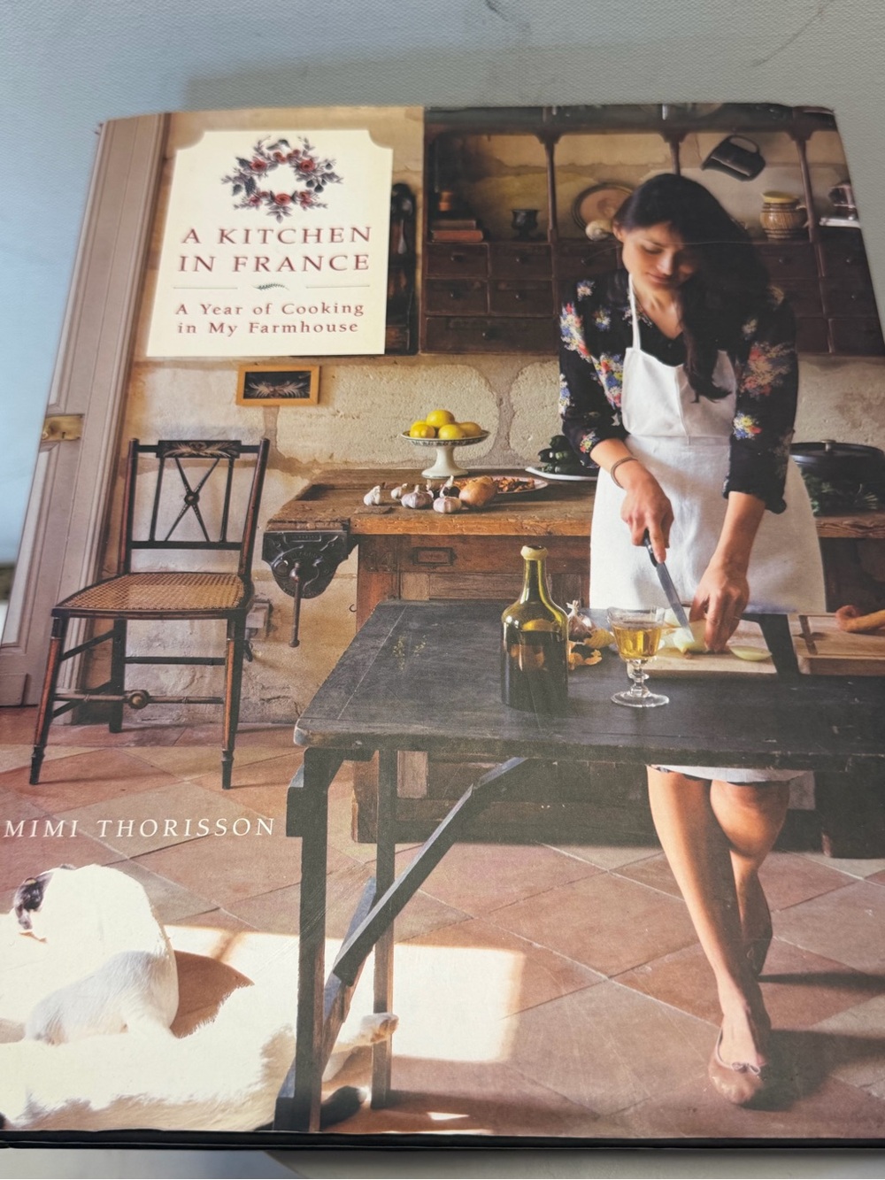 A Kitchen in France by Mimi Thorisson - Hardcover Cookbook